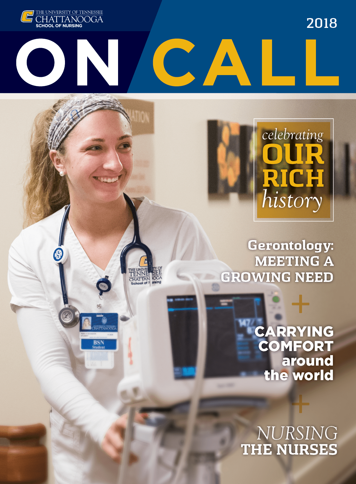 On Call | the magazine of the University of Tennessee at Chattanooga School of Nursing; text equivalent available at utc.edu/nursing/magazine/issues/2018